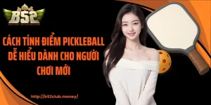 Cách tính điểm pickleball