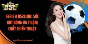 Serie A B52CLUB